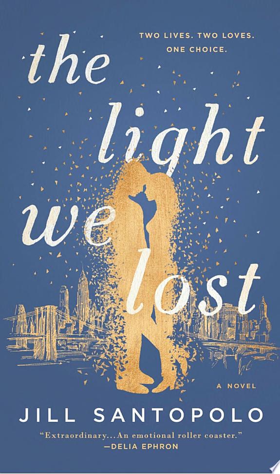 The Light We Lost by Jill Santopolo Book Review