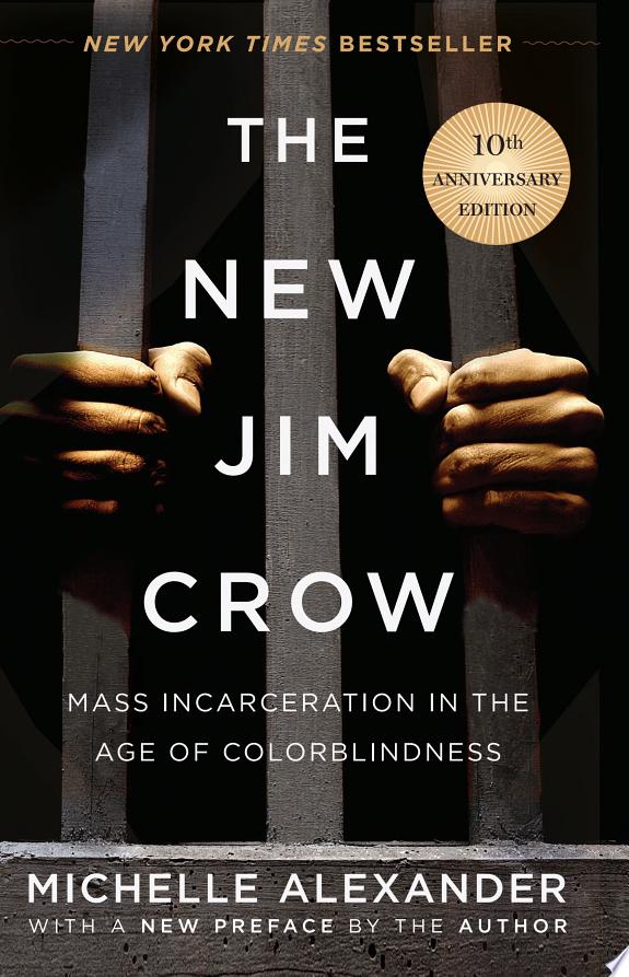 The New Jim Crow by Michelle Alexander: Book Review