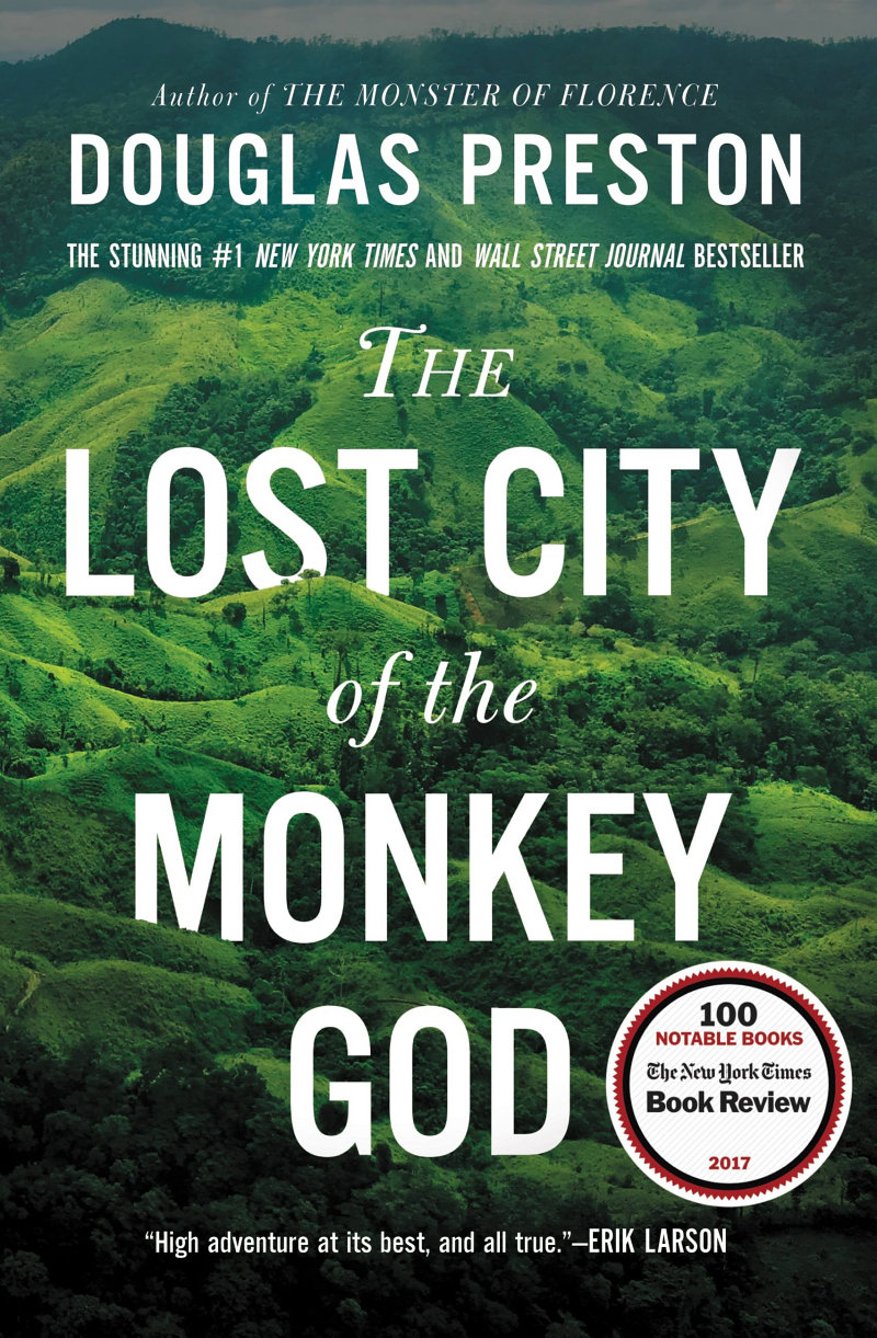 The Lost City of the Monkey God by Douglas Preston: Book Review