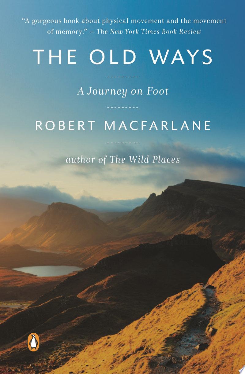 The Old Ways by Robert Macfarlane: Book Review