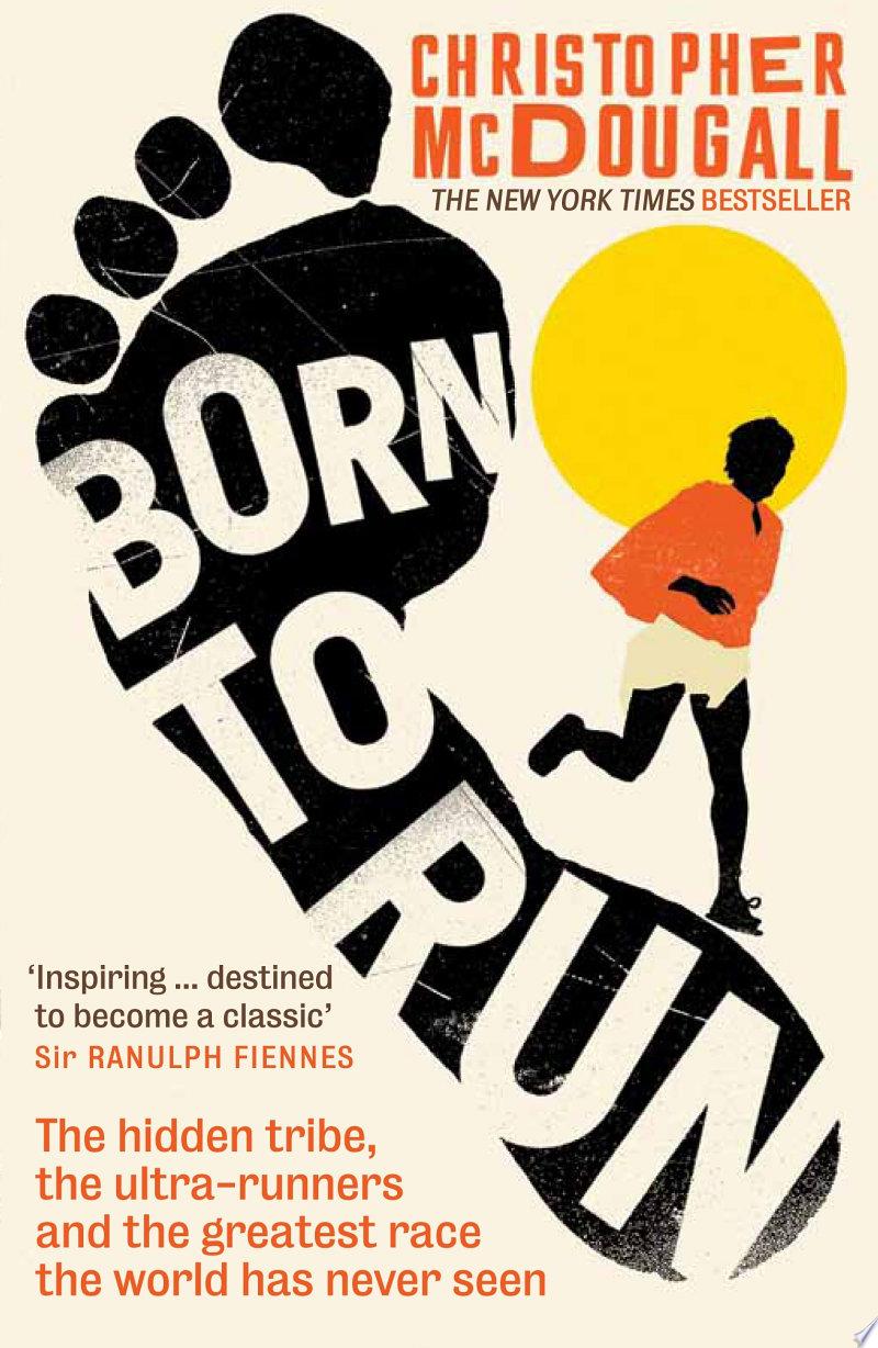 Born to Run by Christopher McDougall: Book Review