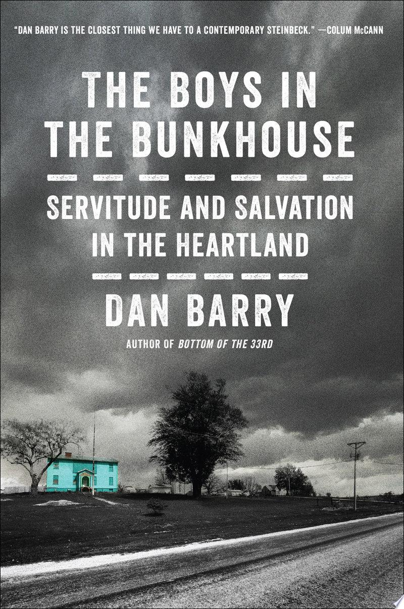 The Boys on the Bunkhouse by Dan Barry: Book Review